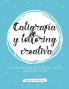 Caligrafía y lettering creativa: Una guía para principiantes con instrucciones ejercicios páginas de práctica y más!