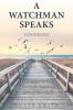 A Watchman Speaks--Continued