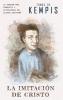 La imitación de Cristo: Versión contemporánea (completa y con más referencias) del clásico cristiano