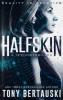 Halfskin: A Technothriller: 1