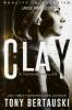 Clay (Large Print Edition): A Technothriller: 2 (Halfskin)