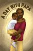 A Day with Papa