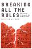 Breaking All The Rules