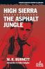 High Sierra / The Asphalt Jungle