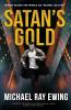 Satan's Gold: Money makes the world go 'round. Or stop.: 1 (A Tyler Jackson Thriller)