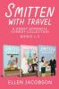 Smitten with Travel Romantic Comedy Collection