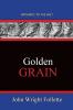 Golden Grain: Pathways To The Past