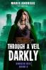 Through A Veil Darkly