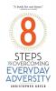 8 Steps to Overcoming Adversity