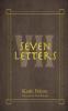 SEVEN LETTERS