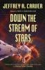 Down the Stream of Stars