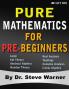Pure Mathematics for Pre-Beginners