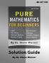 Pure Mathematics for Beginners - Solution Guide