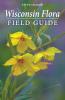 Wisconsin Flora Field Guide