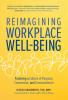 Reimagining Workplace Well-Being