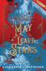 May Leave Stars: The Writer's Cut
