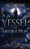 Vessel of Destruction: Daizlei Academy Book Four: 4