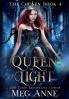 Queen of Light: 4 (Chosen)