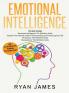 Emotional Intelligence: The Definitive Guide Empath: How to Thrive in Life as a Highly Sensitive Persuasion: The Definitive Guide to Understanding Influence Manipulation: Understanding Manipulation