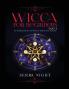 Wicca For Beginners: Part 2 An Introduction To Wiccan Magic and Rituals