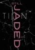 Still Jaded (Jaded Series Book 2 Hardcover)
