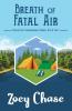 Breath of Fatal Air: 2 (Cedar Fish Campground)