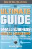 The Ultimate Guide for Small Business Digital Marketing