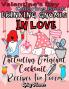 Valentine's Day Coloring Book Including Original Cocktail Recipes For Lovers