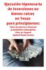 Ejecucion hipotecaria de inversiones en bienes raices en Texas para principiantes: Como encontrar y financiar propiedades embargadas Libro en Espanol ... Libro en Espanol Spanish Book Version