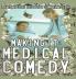 Making It: Medical Comedy