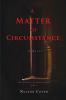 A Matter of Circumstance