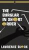 The Burglar in Short Order