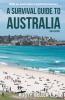 A Survival Guide to Australia and Australian-English Dictionary