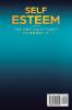Self Esteem: The One Daily Habit - To Boost It