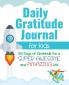 Daily Gratitude Journal for Kids