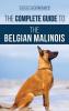 The Complete Guide to the Belgian Malinois