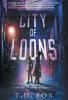 City of Loons: 2 (The Walls of Orion Duology)