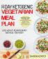 30 Day Ketogenic Vegetarian Meal Plan: Delicious Easy And Healthy Vegetarian Recipes To Get You Started On The Keto Lifestyle Lose Weight Regain Energy And Heal Your Body
