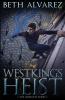 Westkings Heist: The Complete Series