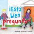 ¡Está Bien Preguntar! (Spanish Edition)