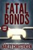 Fatal Bonds: Large Print: (Mischievous Malamute Mystery Series Book 6)
