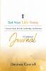 Get Your Life Today Companion Journal