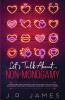 Let's Talk About... Non-Monogamy: Questions and Conversation Starters for Couples Exploring Open Relationships Swinging or Polyamory: 2 (Beyond the Sheets)