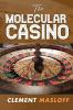 The Molecular Casino