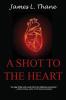 A Shot to the Heart
