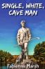 Single White Cave Man