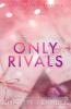 Only Rivals