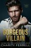 Gorgeous Villain