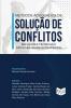 Métodos Adequados De Solução De Conflitos: Reflexões Teóricas E Aplicabilidade Estratégica: Reflexões Teóricas E Aplicabilidade Estratégica (Portuguese Edition)