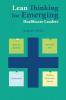 Lean Thinking for Emerging Healthcare Leaders